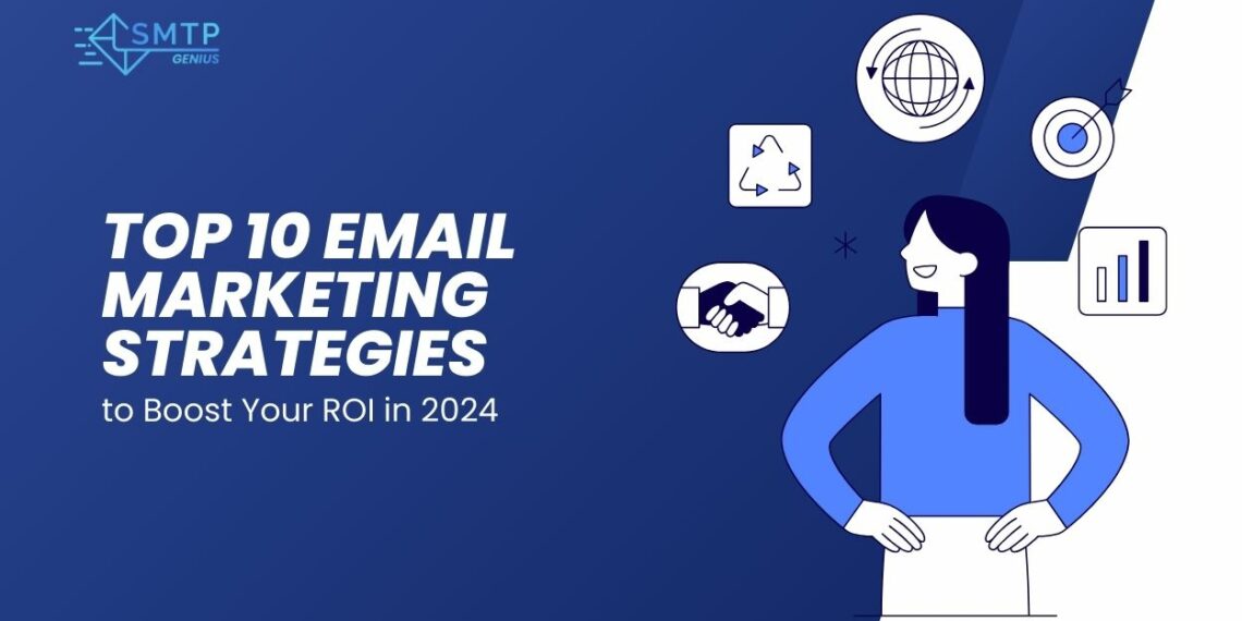 Top 10 Email Marketing Strategies