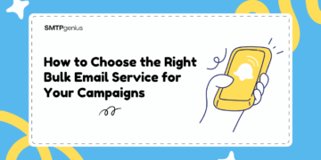 How to Choose the Right Bulk Email Service for Your Campaigns